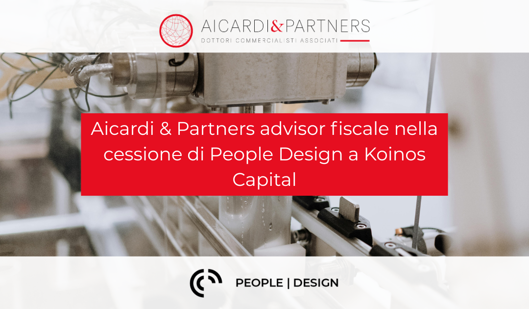 Aicardi & Partners advisor fiscale nella cessione di People Design a Koinos Capital