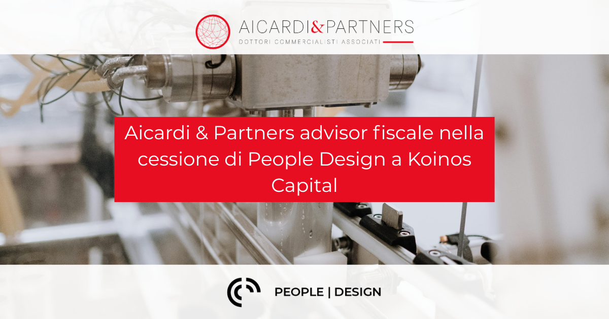 Aicardi & Partners advisor fiscale nella cessione di People Design a Koinos Capital