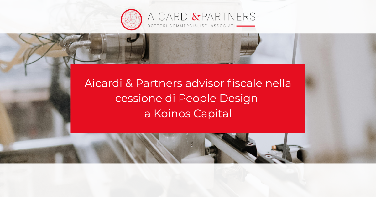 Aicardi & Partners advisor fiscale nella cessione di People Design a Koinos Capital