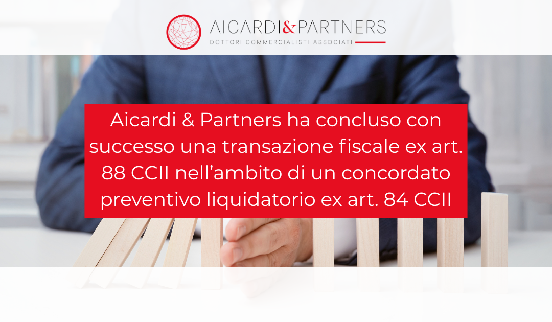 Transazione fiscale omologata nell’ambito di un concordato preventivo liquidatorio