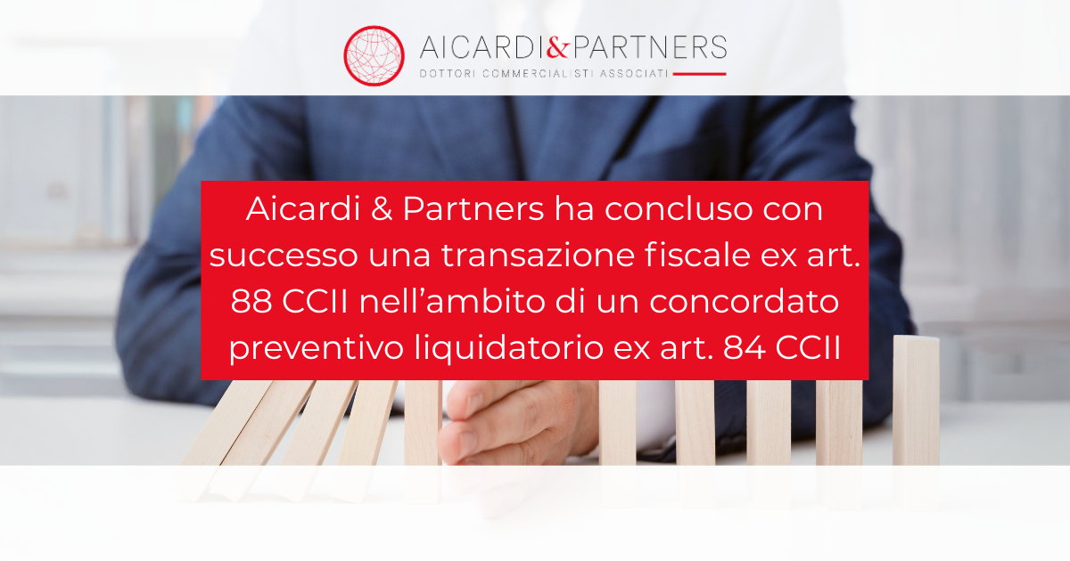 Transazione fiscale omologata nell’ambito di un concordato preventivo liquidatorio