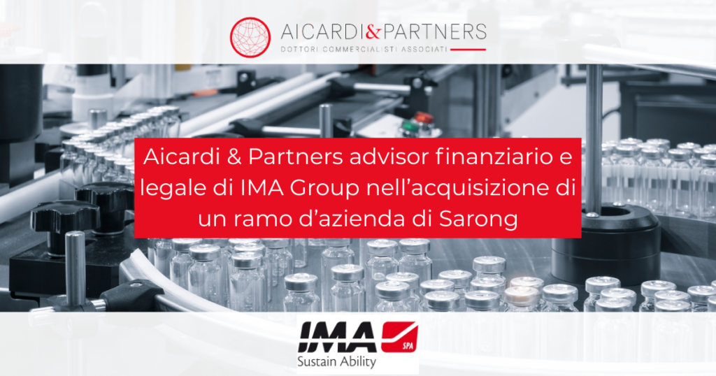 Aicardi & Partners financial and legal advisor to IMA Group in the acquisition of a business unit of Sarong