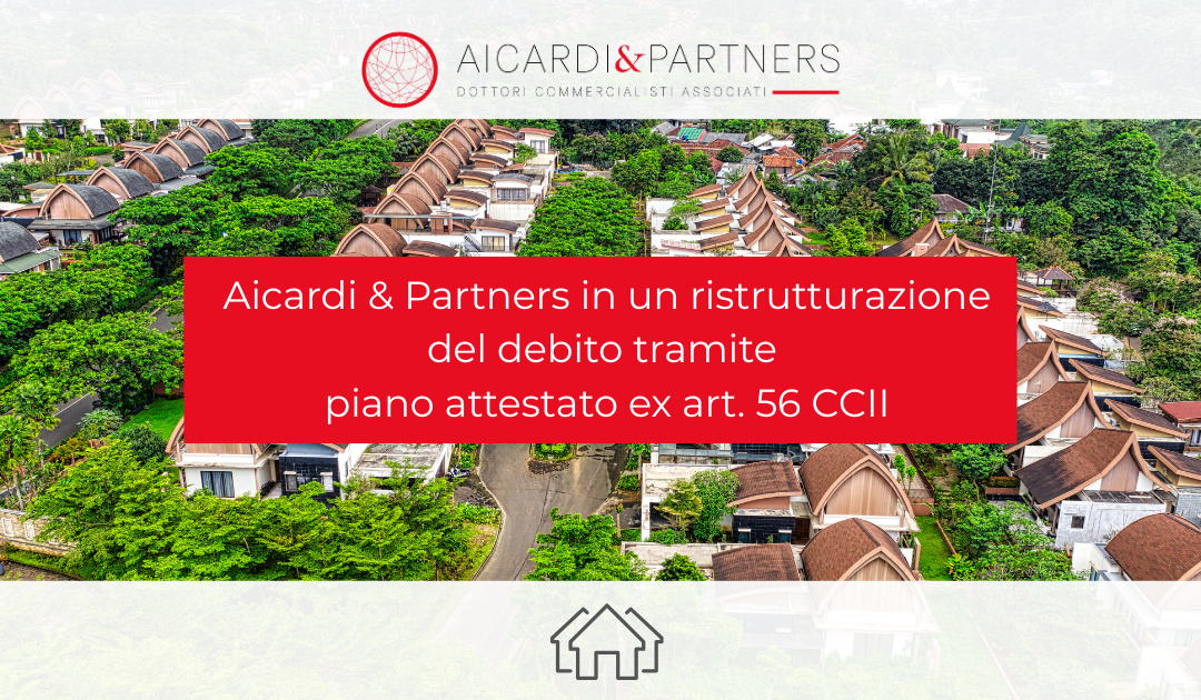 Real Estate | Ristrutturazione del debito tramite piano attestato ex art. 56 CCII