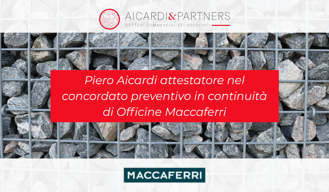Piero Aicardi attestatore nel concordato preventivo in continuità di Officine Maccaferri